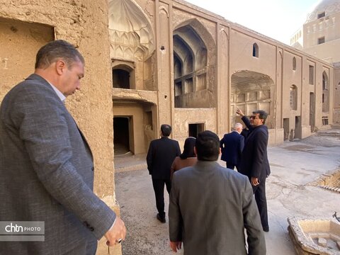 بازدید مدیرعامل صندوق احیا و بهره‌برداری از اماکن تاریخی و فرهنگی کشور  از بناهای تاریخی در شهرستان یزد