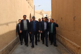 نظارت میدانی استاندار یزد بر طرح‌های فرهنگی، تاریخی و گردشگری