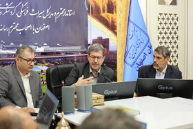 استاندار: اصفهان، روایت زنده‌ همزیستی فرهنگ‌ها، ادیان، هنر و ایمان در بستر تاریخ/ لزوم نگاه ویژه به میراث جنگ تحمیلی رمضان در اصفهان
