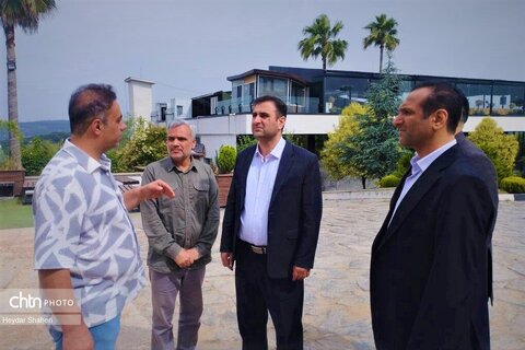 ازدید میدانی معاون سرمایه‌گذاری وزارت میراث‌فرهنگی از پروژه‌های گردشگری مازندران