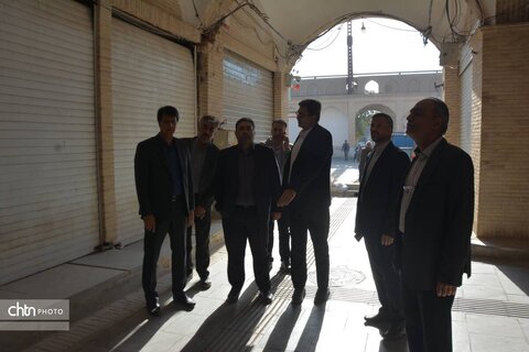 بازدید مدیرکل بازرسی استان از پروژه بازار سنتی و حضرت عباسی یزد
